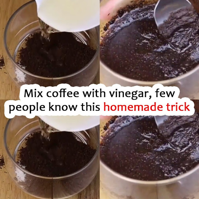 Mix coffee with vinegar. The reason why all women in France do this