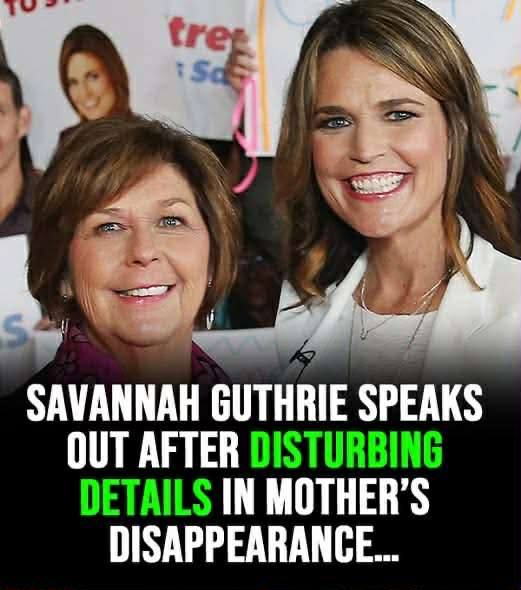 Savannah Guthrie opens up after her mother Nancy vanishes under mysterious circumstances